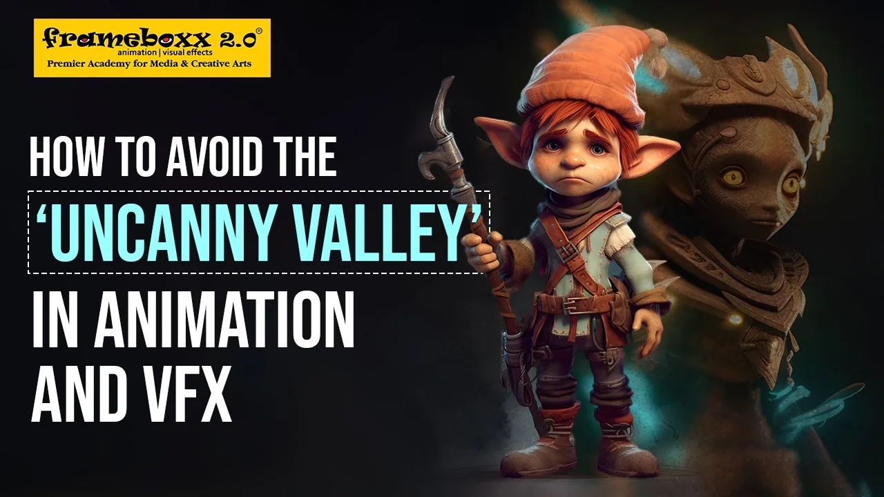 How to Avoid the ‘Uncanny Valley’ in Animation and VFX