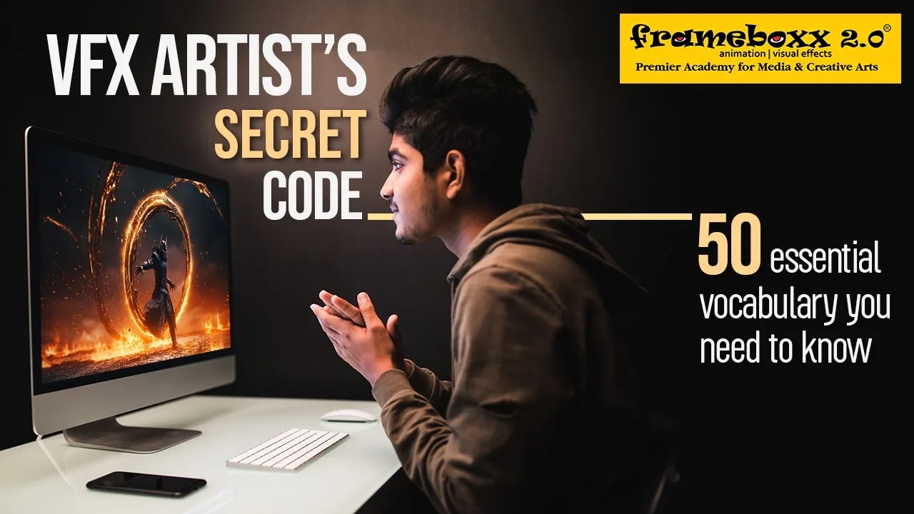 VFX Artist's Secret Code: 50 essential vocabulary you need to know!