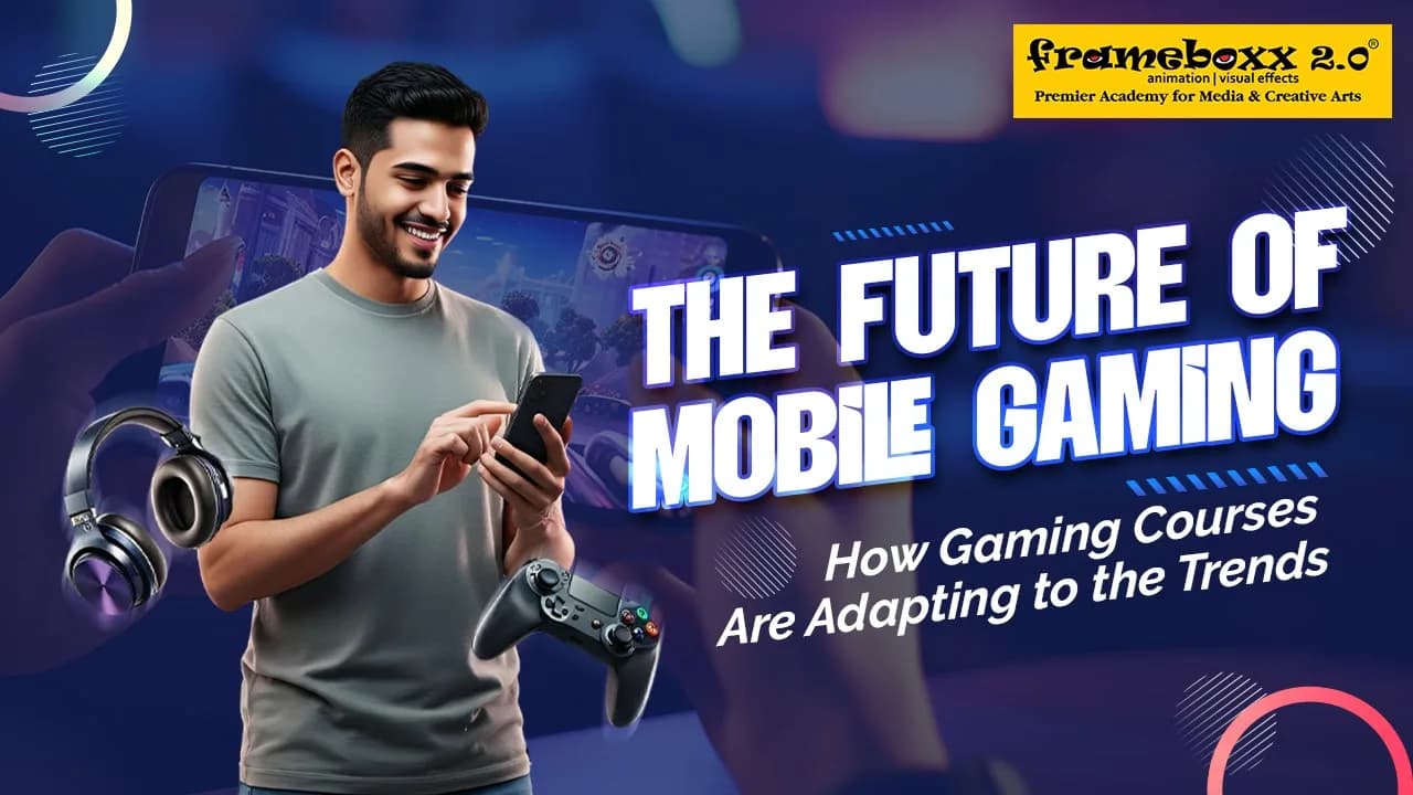 The Future of Mobile Gaming: How Gaming Courses Are Adapting to the Trends