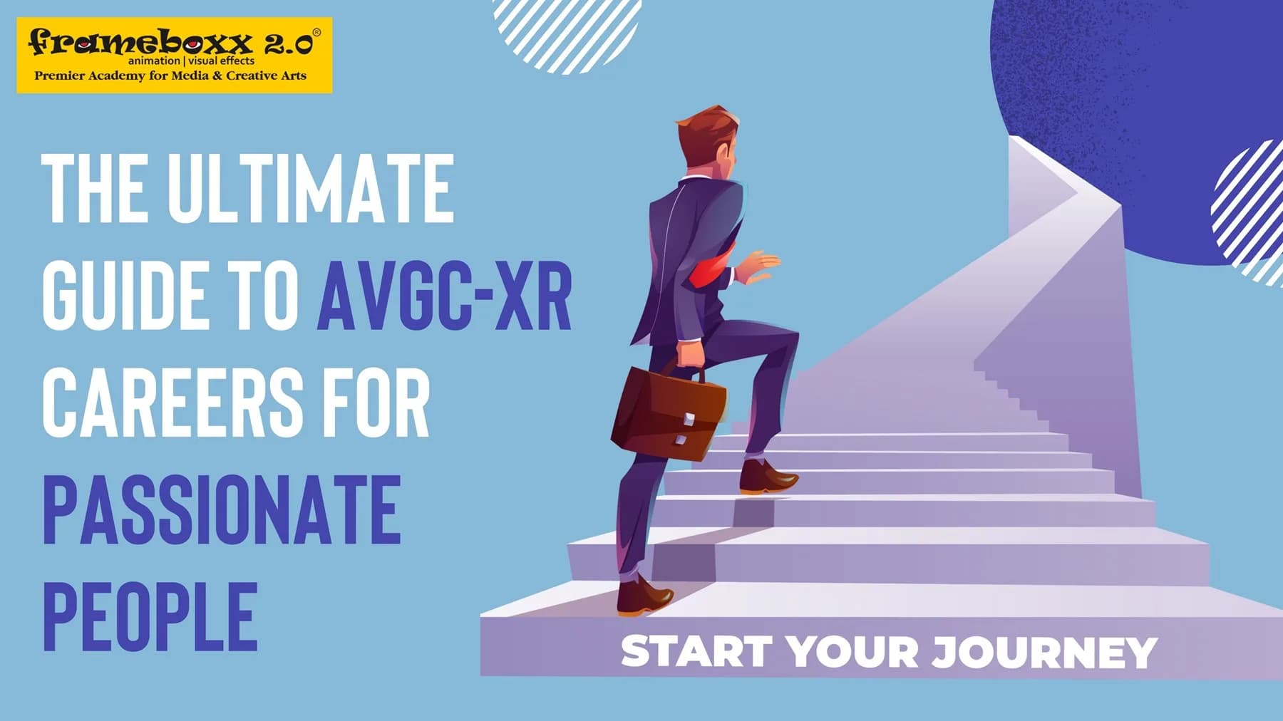 The Ultimate Guide to AVGC-XR Careers for Passionate People