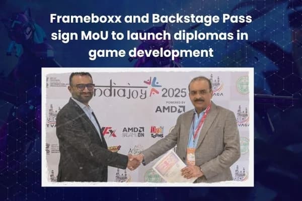 Frameboxx and Backstage Pass sign MoU to launch diplomas in game development